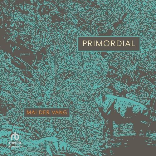 Primordial: Poems