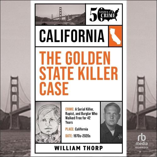 The Golden State Killer Case