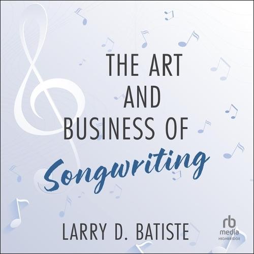 The Art and Business of Songwriting
