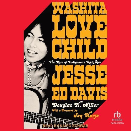 Washita Love Child: The Rise of Indigenous Rock Star Jesse Ed Davis