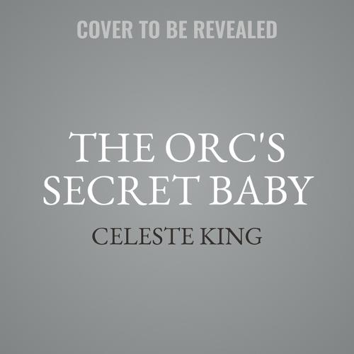 The Orc's Secret Baby