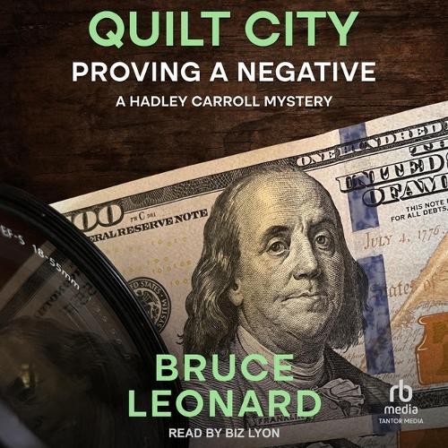 Quilt City: Proving a Negative: A Hadley Carroll Mystery