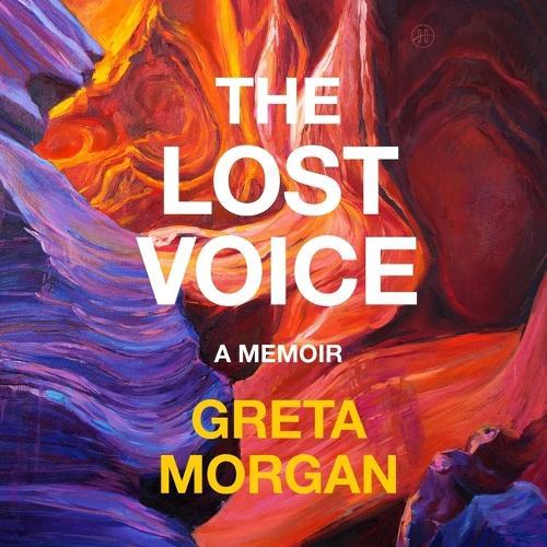 The Lost Voice: A Memoir