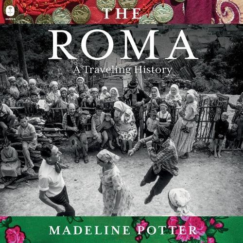 The Roma: A Traveling History