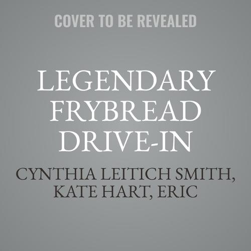 Legendary Frybread Drive-In: Intertribal Stories