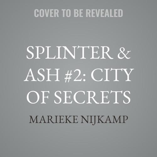 Splinter & Ash #2: City of Secrets