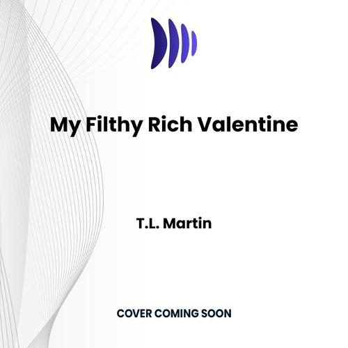 My Filthy Rich Valentine