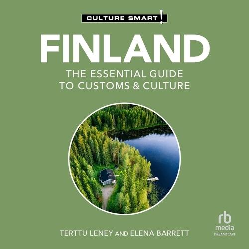 Finland - Culture Smart!: The Essential Guide to Customs & Culture