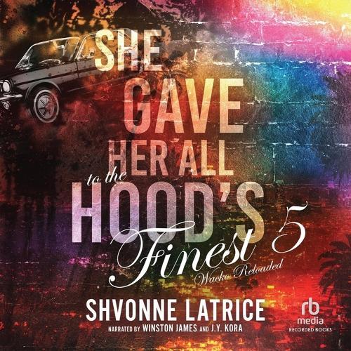 She Gave Her All to the Hood's Finest #5: Wacko Reloaded