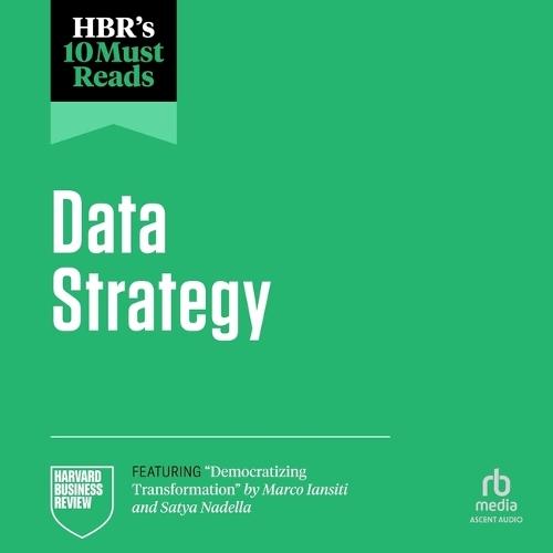 Hbr's 10 Must Reads on Data Strategy