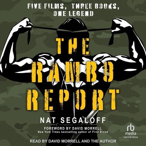 The Rambo Report: Five Films, Three Books, One Legend