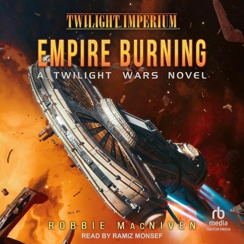 Twilight Wars: Empire Burning: A Twilight Imperium Novel