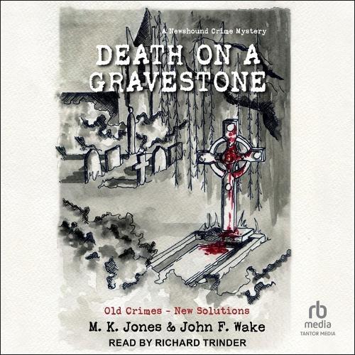 Death on a Gravestone: A Newshound Crime Mystery