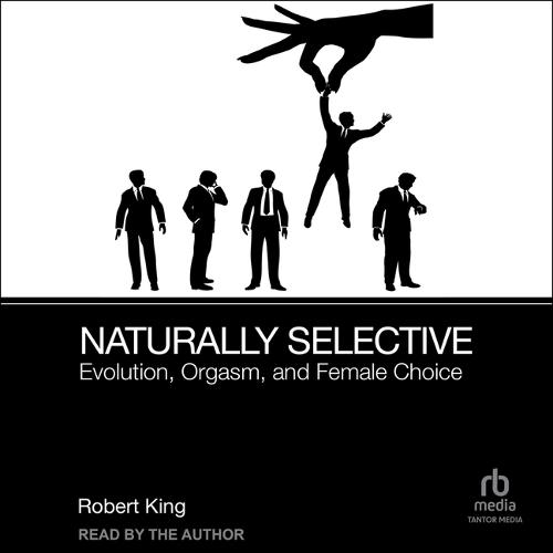 Naturally Selective: Evolution, Orgasm, and Female Choice