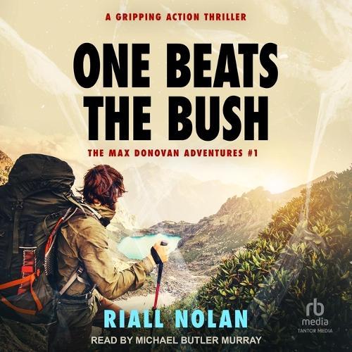 One Beats the Bush: A Gripping Action Thriller