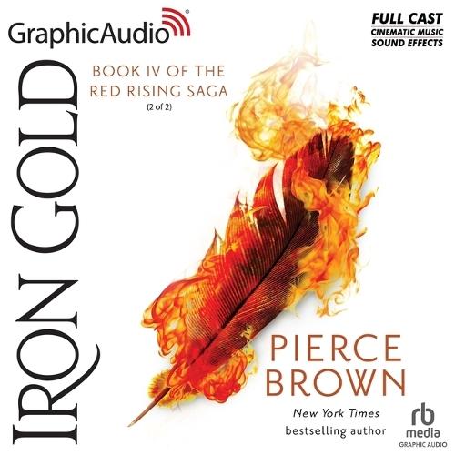 Iron Gold (2 of 2) [Dramatized Adaptation]: Red Rising 4