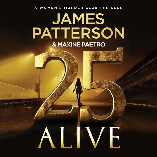 25 Alive: A Women's Murder Club Thriller