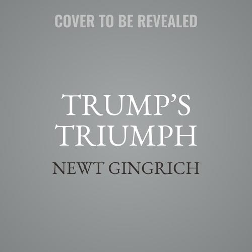 Trump's Triumph: America's Greatest Comeback