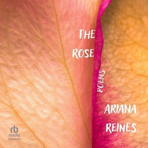 The Rose: Poems