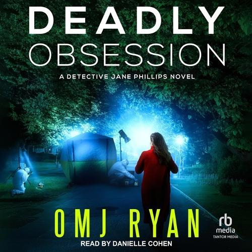 Deadly Obsession: A Detective Jane Phillips Novel