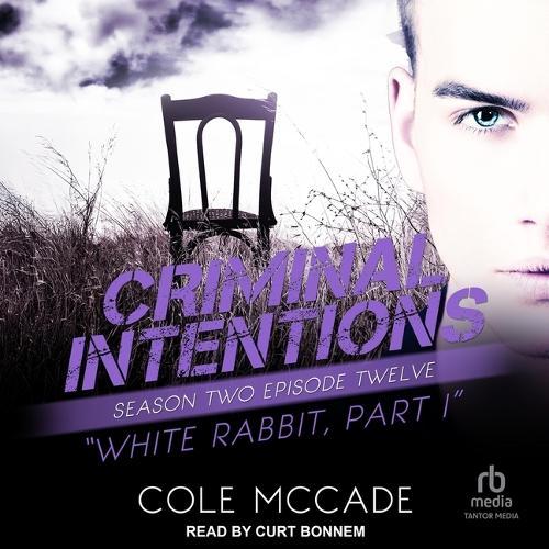 Criminal Intentions: Season Two, Episode Twelve: White Rabbit, Part I
