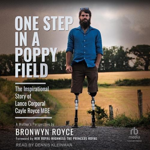 One Step in a Poppy Field: The Inspirational Story of Lance Corporal Cayle Royce MBE
