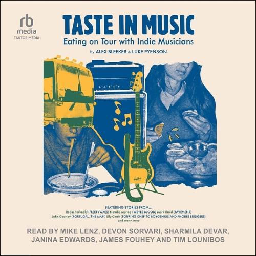 Taste in Music: Eating on Tour with Indie Musicians