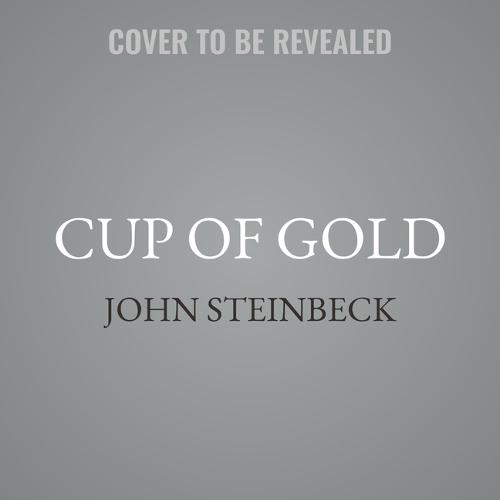Cup of Gold: A Life of Henry Morgan, Buccaneer, with Occasional Reference to History