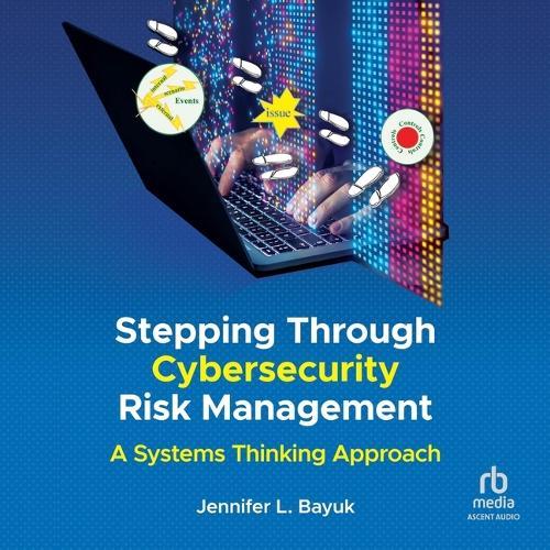 Stepping Through Cybersecurity Risk Management: A Systems Thinking Approach