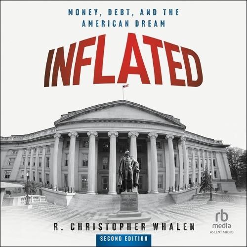 Inflated: Money, Debt and the American Dream (2nd Edition)