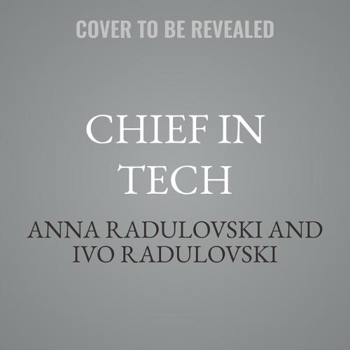 Chief in Tech: How Women Are Breaking the Silicon Ceiling and Leading with Impact