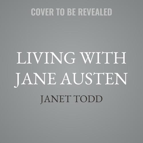 Living with Jane Austen