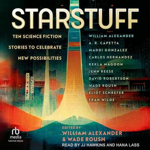 Starstuff: Ten Science Fiction Stories to Celebrate New Possibilities
