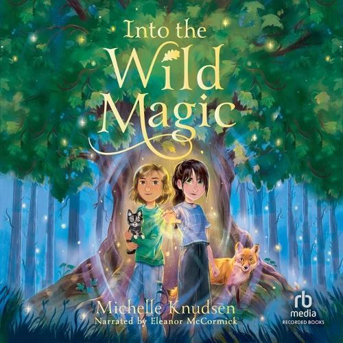 Into the Wild Magic