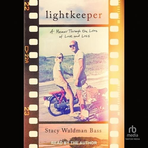 Lightkeeper: A Memoir Through the Lens of Love and Loss