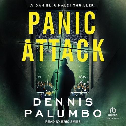 Panic Attack: A Daniel Rinaldi Thriller