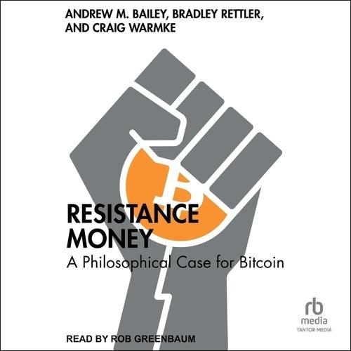 Resistance Money: A Philosophical Case for Bitcoin