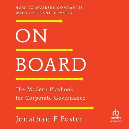 On Board: The Modern Playbook for Corporate Governance