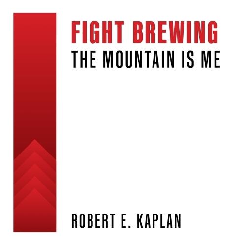 Fight Brewing: The Mountain Is Me