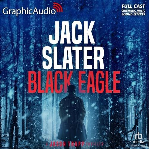 Black Eagle [Dramatized Adaptation]: Jason Trapp 6