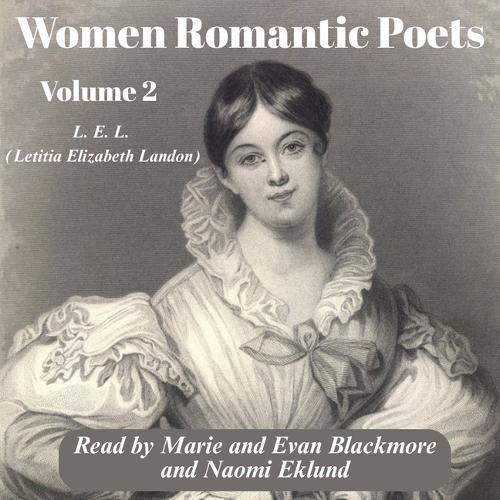 Women Romantic Poets - Volume 2