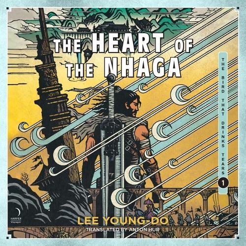 The Heart of the Nhaga: Book One of the Bird That Drinks Tears