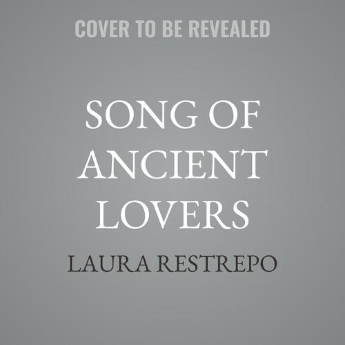 Song of Ancient Lovers