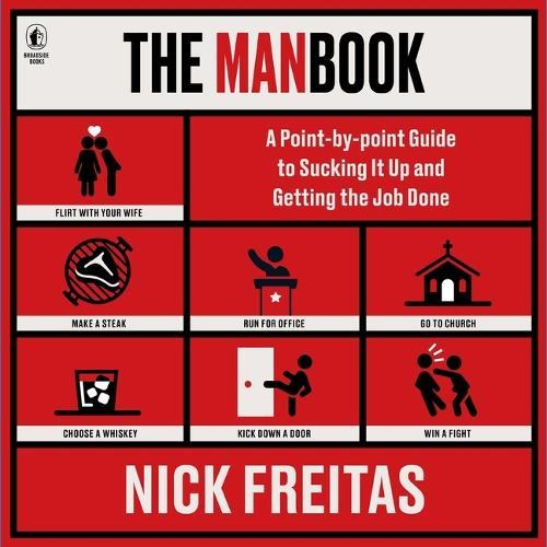 The Manbook: A Point-By-Point Guide to Sucking It Up and Getting the Job Done