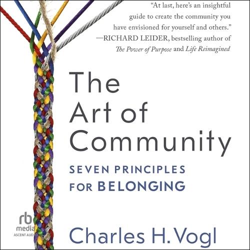 The Art of Community: Seven Principles for Belonging