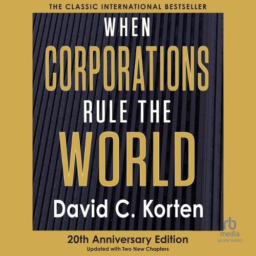 When Corporations Rule the World: 3rd Edition