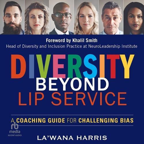 Diversity Beyond Lip Service: A Coaching Guide for Challenging Bias