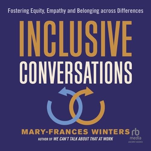 Inclusive Conversations: Fostering Equity, Empathy, and Belonging Across Differences