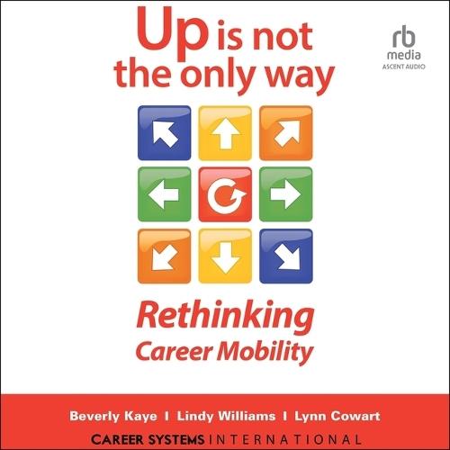 Up Is Not the Only Way: Rethinking Career Mobility