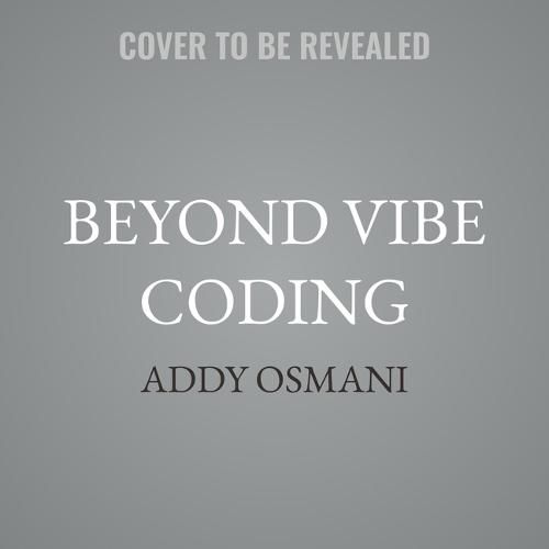 Beyond Vibe Coding: From Coder to Ai-Era Developer